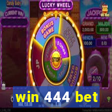 win 444 bet